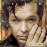 Le texte musical DEEP BLUE HEART de JOHN MELLENCAMP est également présent dans l'album Cuttin' heads (2001)