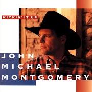 Le texte musical IF YOU'VE GOT LOVE de JOHN MICHAEL MONTGOMERY est également présent dans l'album Kickin' it up (1994)