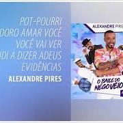 Le texte musical QUE SE CHAMA AMOR de ALEXANDRE PIRES est également présent dans l'album Alexandre pires apresenta: o baile do nêgo véio (ao vivo) (2018)