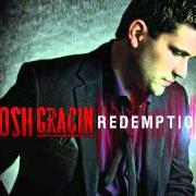 Le texte musical LOVE YOU RIGHT de JOSH GRACIN est également présent dans l'album Redemption (2011)