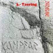 Le texte musical TÆRING de KAMPFAR est également présent dans l'album Norse (1998)