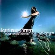 Le texte musical OTHER PEOPLE`S STORIES de KARI RUESLÅTTEN est également présent dans l'album Other people's stories