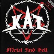 Le texte musical DEVILS HOUSE PART I de KAT est également présent dans l'album Metal and hell (1986)