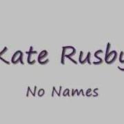 Le texte musical NO NAMES de KATE RUSBY est également présent dans l'album The girl who couldn't fly (2005)