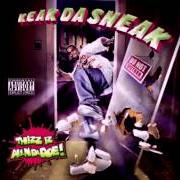 Le texte musical 4 FREAKS de KEAK DA SNEAK est également présent dans l'album Thizz iz allndadoe! (2006)