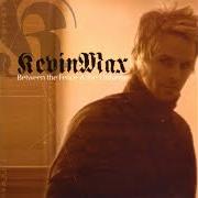 Le texte musical GOLDEN de KEVIN MAX est également présent dans l'album Between the fence and the universe (2004)