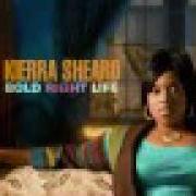 Le texte musical PRAISE HIM de KIERRA KIKI SHEARD est également présent dans l'album Won't hold back (2008)