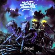 Le texte musical ABIGAIL de KING DIAMOND est également présent dans l'album Abigail (1987)