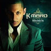 Le texte musical DIRTY de K-MARO est également présent dans l'album Million dollar boy (2005)
