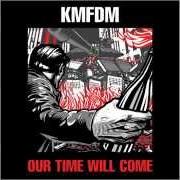Le texte musical BRAINWASHED de KMFDM est également présent dans l'album Our time will come (2014)