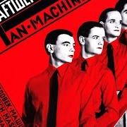 Le texte musical THE MAN-MACHINE de KRAFTWERK est également présent dans l'album Die mensch-maschine / the man-machine (1976)