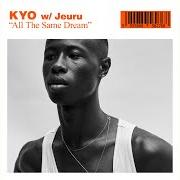 Le texte musical SAVOURLESS STRINGS de KYO est également présent dans l'album All the same dream (feat. jeuru) (2018)