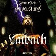 Le texte musical MESSAGE FROM THE BLACK STAR de LAIBACH est également présent dans l'album Jesus christ superstar (1996)