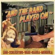 Le texte musical [HIDDEN TRACK] de LARGER THAN LIFE est également présent dans l'album And the band played on (2005)