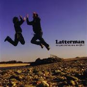 Le texte musical MY BEDROOM IS LIKE FOR ARTISTS, PART 2 de LATTERMAN est également présent dans l'album No matter where we go..! (2005)