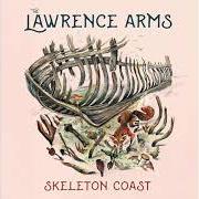 Le texte musical LAST, LAST WORDS de LAWRENCE ARMS est également présent dans l'album Skeleton coast (2020)